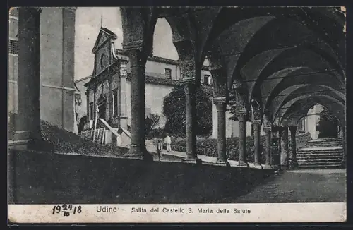 AK Udine, Salita del Castello St. Maria della Salute