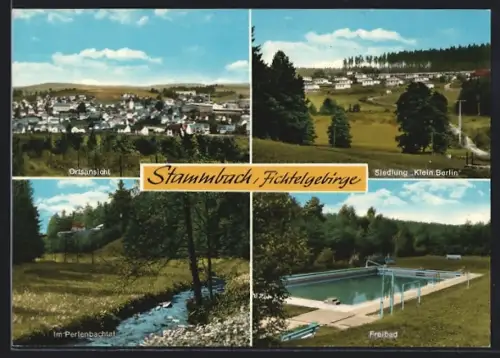 AK Stammbach /Fichtelgebirge, Ortsansicht, Siedlung Klein Berlin, Perlenbachtal, Freibad