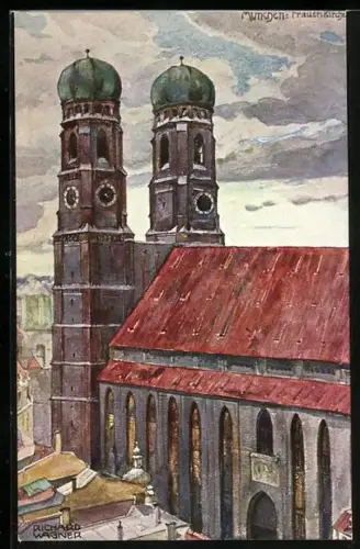 Künstler-AK Richard Wagner: München, Frauenkirche
