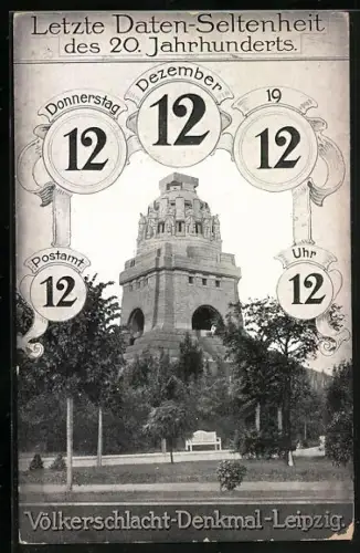 AK Leipzig, Völkerschlachtdenkmal, Letzte Daten-Seltenheit d. 20. Jh. 12.12.12