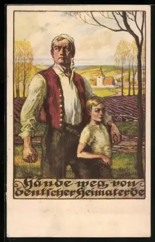 Künstler-AK Hände weg von deutscher Heimaterde, Vater und Sohn auf dem Feld, Deut. Handels- u. Industrie-Verband