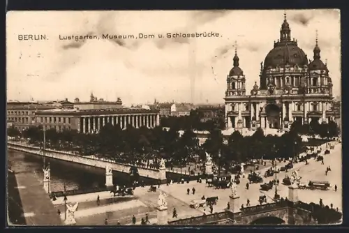 AK Berlin, Lustgarten, Museum, Dom, Schlossbrücke