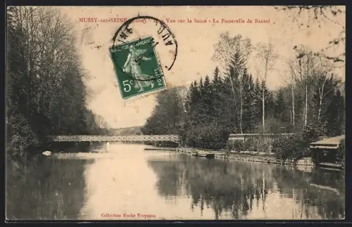 AK Mussy-sur-Seine, Vue sur la Seine, La Passerelle de Bantel