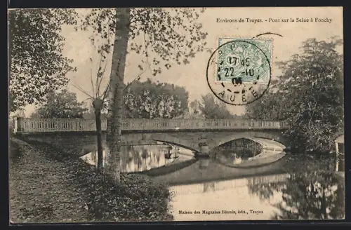 AK Fonchy près Troyes, Pont sur la Seine