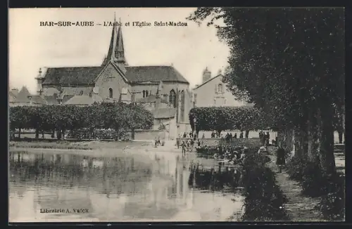 AK Bar-sur-Aube, L`Aube et l`Église Saint-Maclou