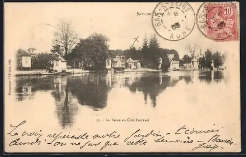 AK Bar-sur-Seine, La Seine au Croc Ferrand