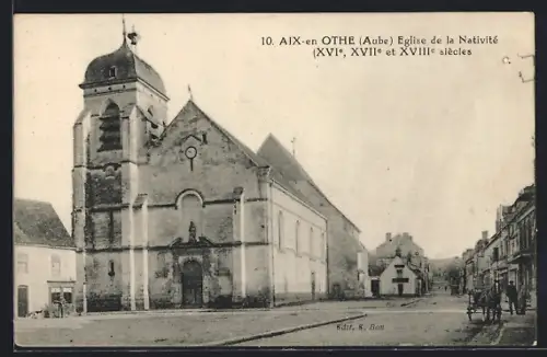 AK Aix-en-Othe /Aube, Église de la Nativité, XVIe, XVIIe et XVIIIe siècles