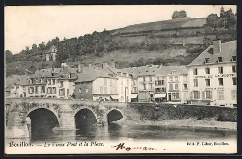 AK Bouillon, Le Vieux Pont et la Place