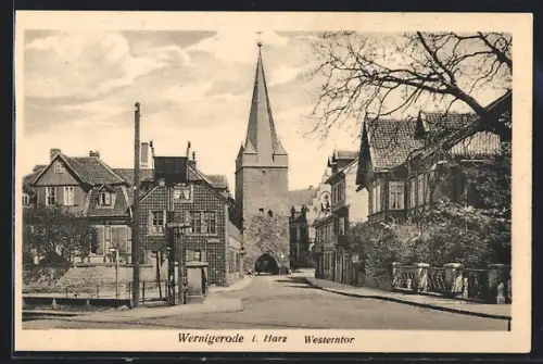 AK Wernigerode i. Harz, Westerntor mit Strassenpartie