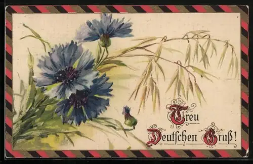 AK Treu Deutschen Gruss, Blaue Kornblumen
