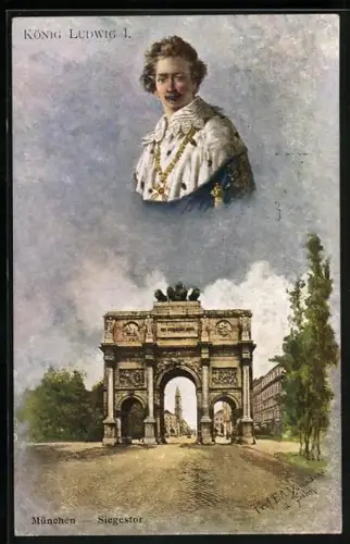 Künstler-AK Ganzsache PP10 D1 /01: München, Siegestor mit König Ludwig I. von Bayern