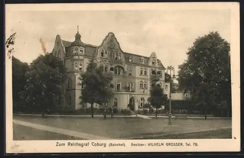 AK Coburg, Gasthaus Zum Reichsgraf am Bahnhof, Inh. Wilhelm Grosser