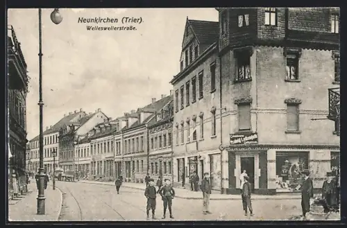 AK Neunkirchen /Trier, Wellesweilerstrasse mit Kolonialwarengeschäft Ludwig Leibenguth