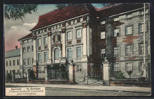AK Bayreuth-St. Georgen, Früheres Markgräfl. Lustschloss, jetzt Strafanstalt