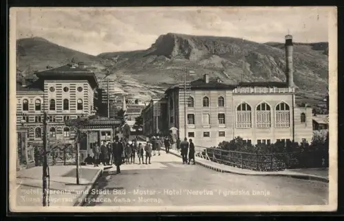 AK Mostar, Hotel Narenta und Städt. Bad