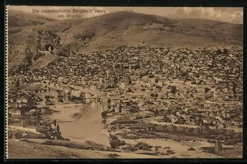 AK Veles am Wardar, Blick auf die Bergstadt