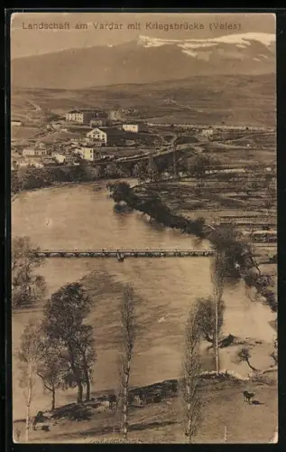 AK Veles, Landschaft am Vardar mit Kriegsbrücke
