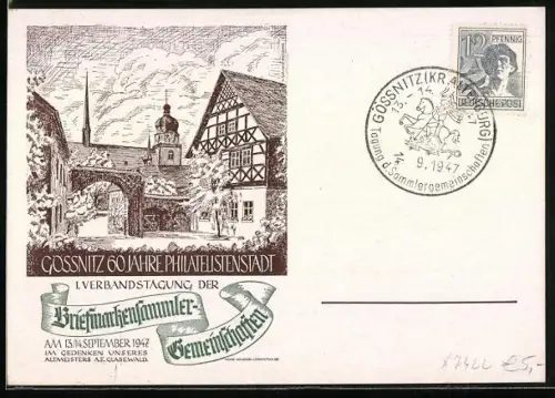AK Gössnitz / Thür., 60 Jahre Philatelistenstadt, 1. Verbandstagung 1947