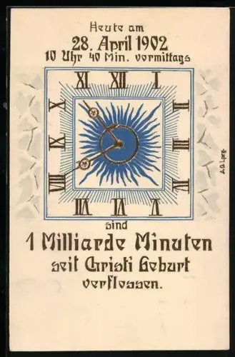 Künstler-AK 1 Millarde Minuten seit der Geburt Christi vergangen, 28. April 1902 um 10 Uhr 40