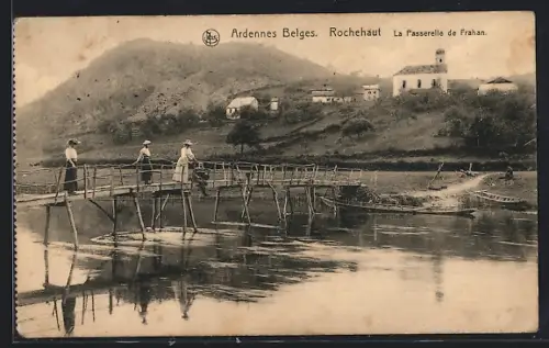 AK Rochehaut, Ardennes Belges, La Passerelle de Frahan