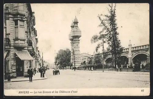 AK Anvers, La rue Simons et les Châteaux d`eau
