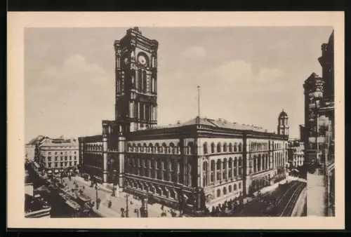 AK Berlin, Rathaus mit Strassenpartie