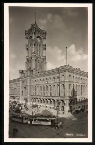 AK Berlin, Rotes Rathaus mit Strassenbahn