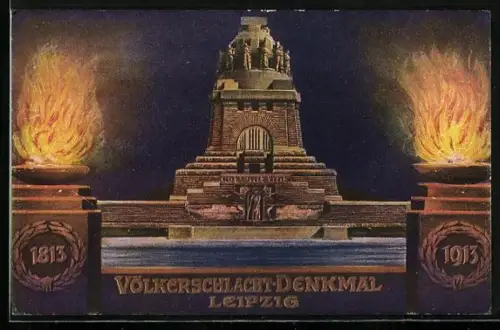 AK Leipzig, Völkerschlacht-Denkmal, 1813-1913, Gott mit uns, Feuerschalen