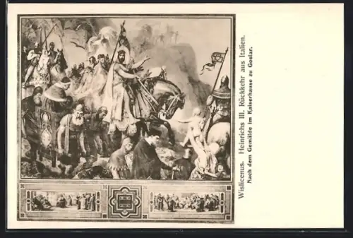 AK Goslar, Gemälde im Kaiserhaus, Heinrichs III. Rückkehr aus Italien