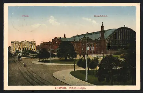 AK Bremen, Bahnhofsplatz, Zentralbahnhof, Museum