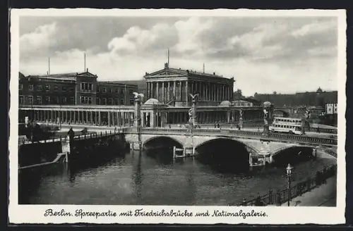 AK Berlin, Spreepartie mit Friedrichsbrücke und Nationalgalerie