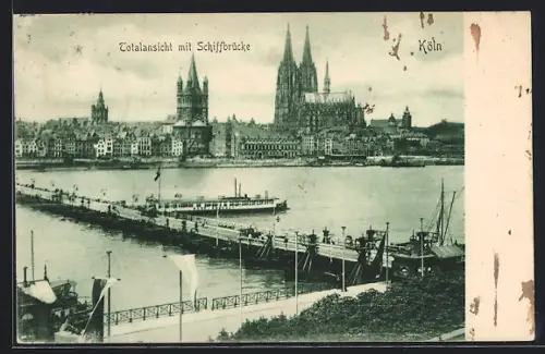 AK Köln, Totalansicht mit Schiffbrücke