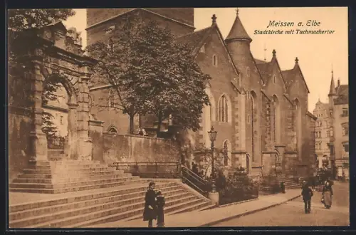 AK Meissen a. Elbe, Stadtkirche mit Tuchmachertor