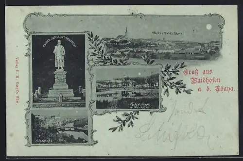 Mondschein-AK Waidhofen a. d. Thaya, Kaiser-Jubiläums-Monument, Vestenötting, Thayathal