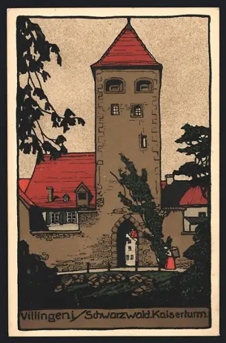 Steindruck-AK Villingen i. Schwarzwald, Kaiserturm