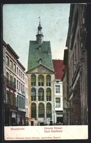 AK Maastricht, Groote Straat, Oud Stadhuis