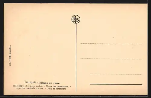 AK Trazegnies, Maison de Tous, Dispensaire d`hygiène sociale, Oeuvre des nourrissons, Inspection médicale scolaire