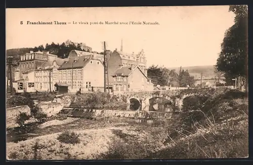 AK Franchimont-Theux, Le vieux pont du Marché avec l`Ecole Normale