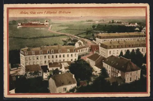 AK Arlon, Vue vers l'Hopital Militaire