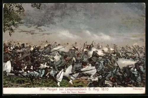 AK Langensulzbach, Schlacht bei Wörth, am Morgen des 6. Aug. 1870, frz. Souave-Soldaten beim Angriff auf die dt. Linien