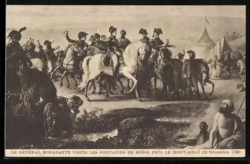 AK Le Générale Bonaparte visite les Fontaines de Moise..., Napoleon