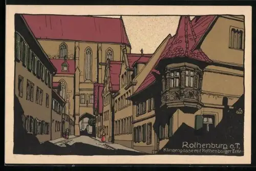 Steindruck-AK Rothenburg / Tauber, Die Klingengasse mit Rothenburger Erker