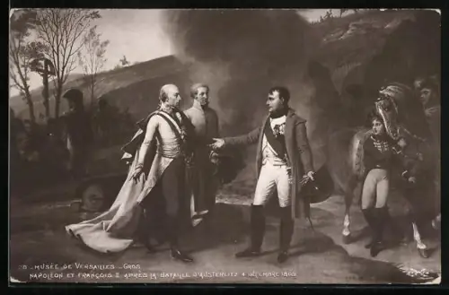 Künstler-AK Versailles, Musée de Versailles, Gros Napoléon et Francois II. après la Bataille d`Austerlitz 1805