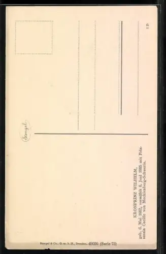 AK Kronprinz Wilhelm von Preussen, Geb. 1882, Vermählt 1905 mit Prinzessin Cecilie von Mecklenburg-Schwerin
