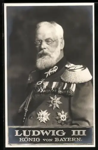 AK Portrait König Ludwig III. in Uniform mit Epauletten