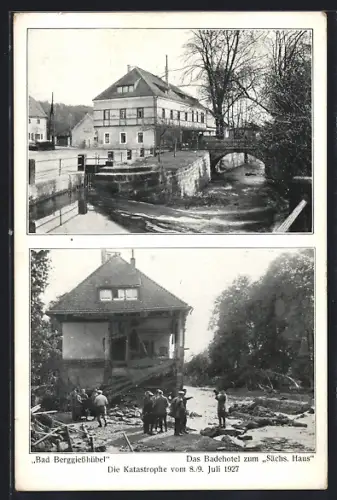 AK Berggiesshübel, Zerstörtes Badehotel zum Sächs. Haus, Unwetter vom 8. /9. Juli 1927
