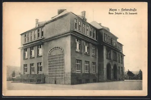 AK Mayen, Neue Schule z. Zt. Lazarett, Gerberstrasse