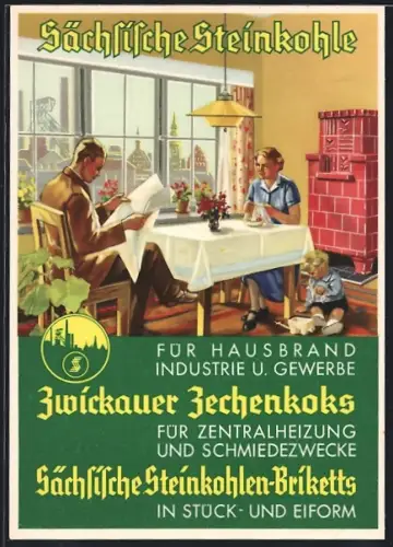 AK Zwickau, Reklame für Sächsische Steinkohlen-Briketts und Zwickauer Zechenkoks, Familie in der geheizten Stube