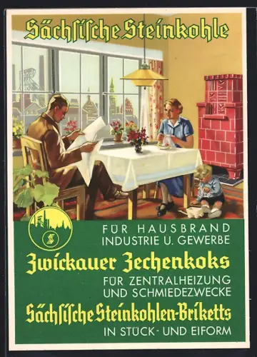 AK Zwickau, Reklame für Sächsische Steinkohlen-Briketts und Zwickauer Zechenkoks, Familie in der geheizten Stube