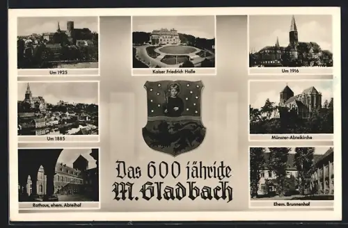 AK M. Gladbach, 600-jähriges Jubiläum, Kaiser Friedrich Halle, Münster-Abteikirche, Rathaus, Wappen